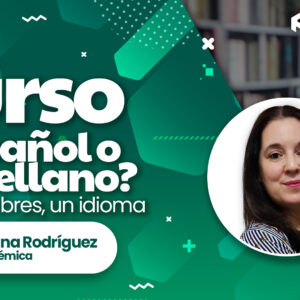 ¿Español o castellano? Dos nombres, un idioma